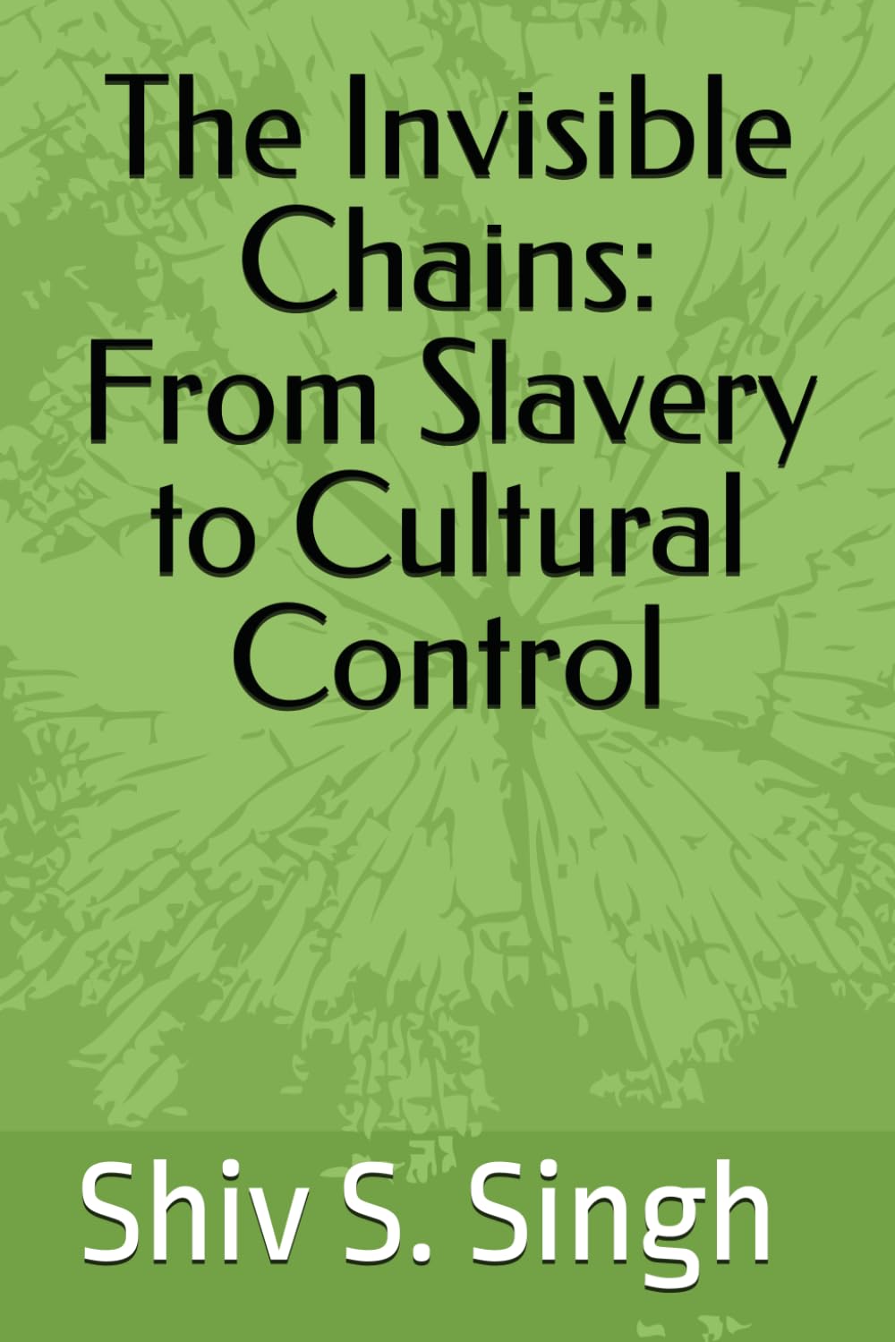 The Invisible Chains: From Slavery to Cultural Control