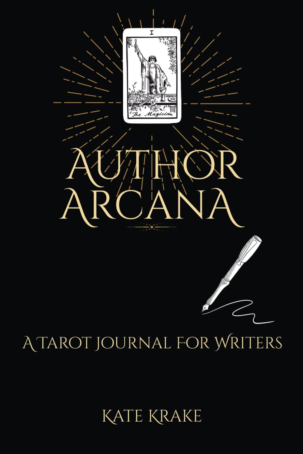 Author Arcana: A Tarot Journal For Writers (Tarot Writers)