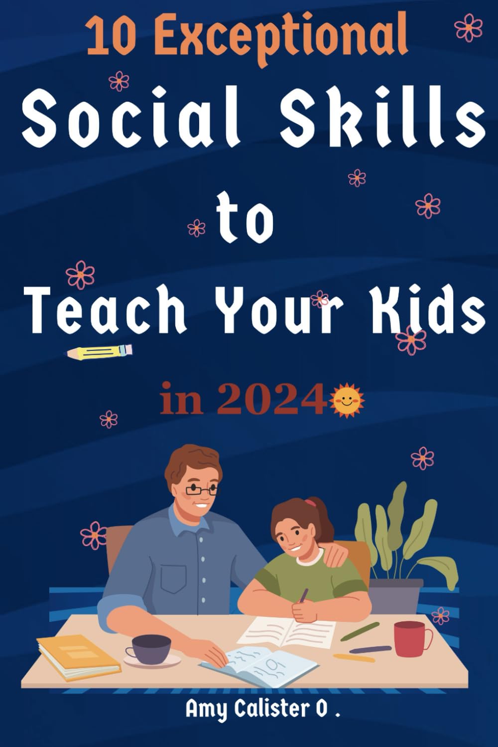 10 Exceptional Social Skills to Teach Your Kids in 2024