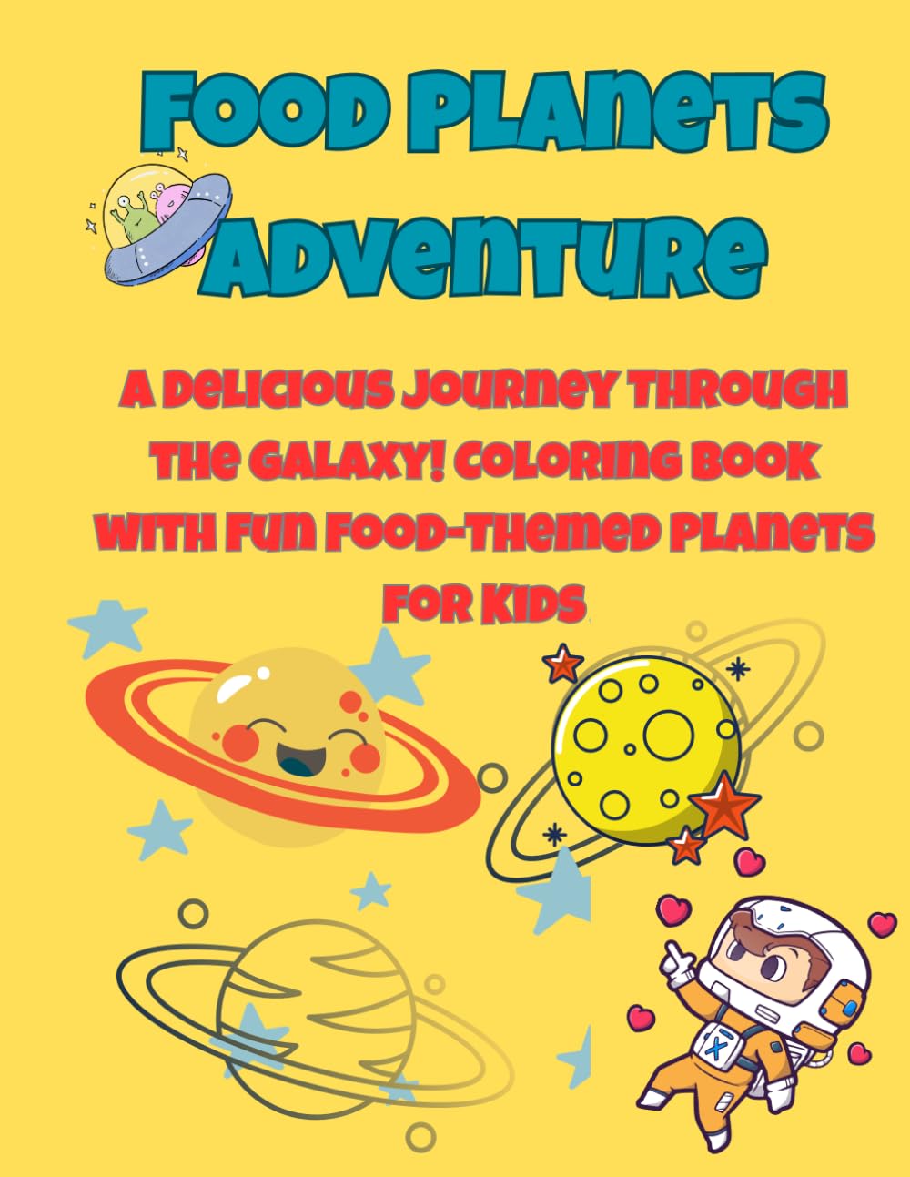 Food Planets Coloring Book: كتاب تلوين كواكب الطعام
