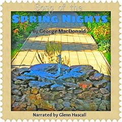 Songs of the Spring Nights Audiolibro Por George MacDonald arte de portada