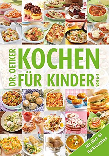 Kochen für Kinder von A-Z (A-Z Reihe)