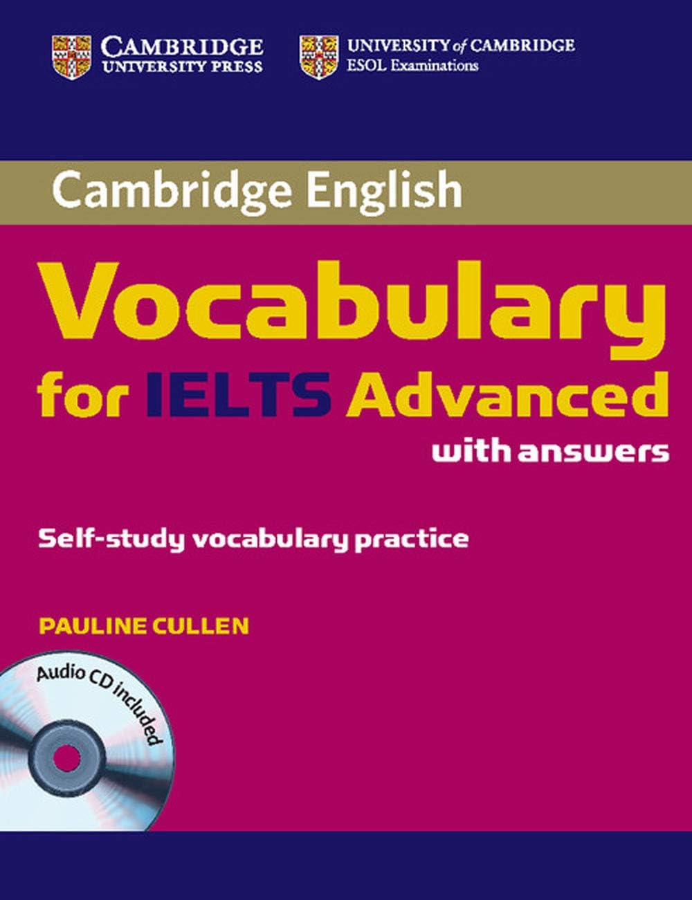 Cambridge Vocabulary for IELTS Advanced Band 6.5+ with Answers and Audio CD (Cambridge English)
