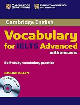 Cambridge Vocabulary for Ielts Advanced Band 6.5+ with Answers and