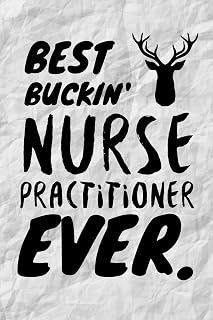 Best Buckin Nurse Practitioner Ever
