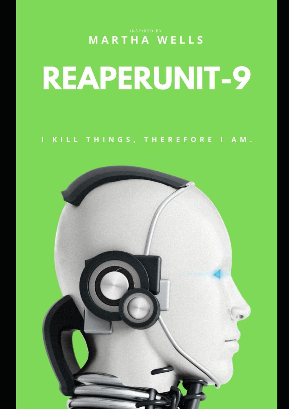 ReaperUnit-9: A Sci-Fi Novel of Rogue AIs and Corporate Betrayal