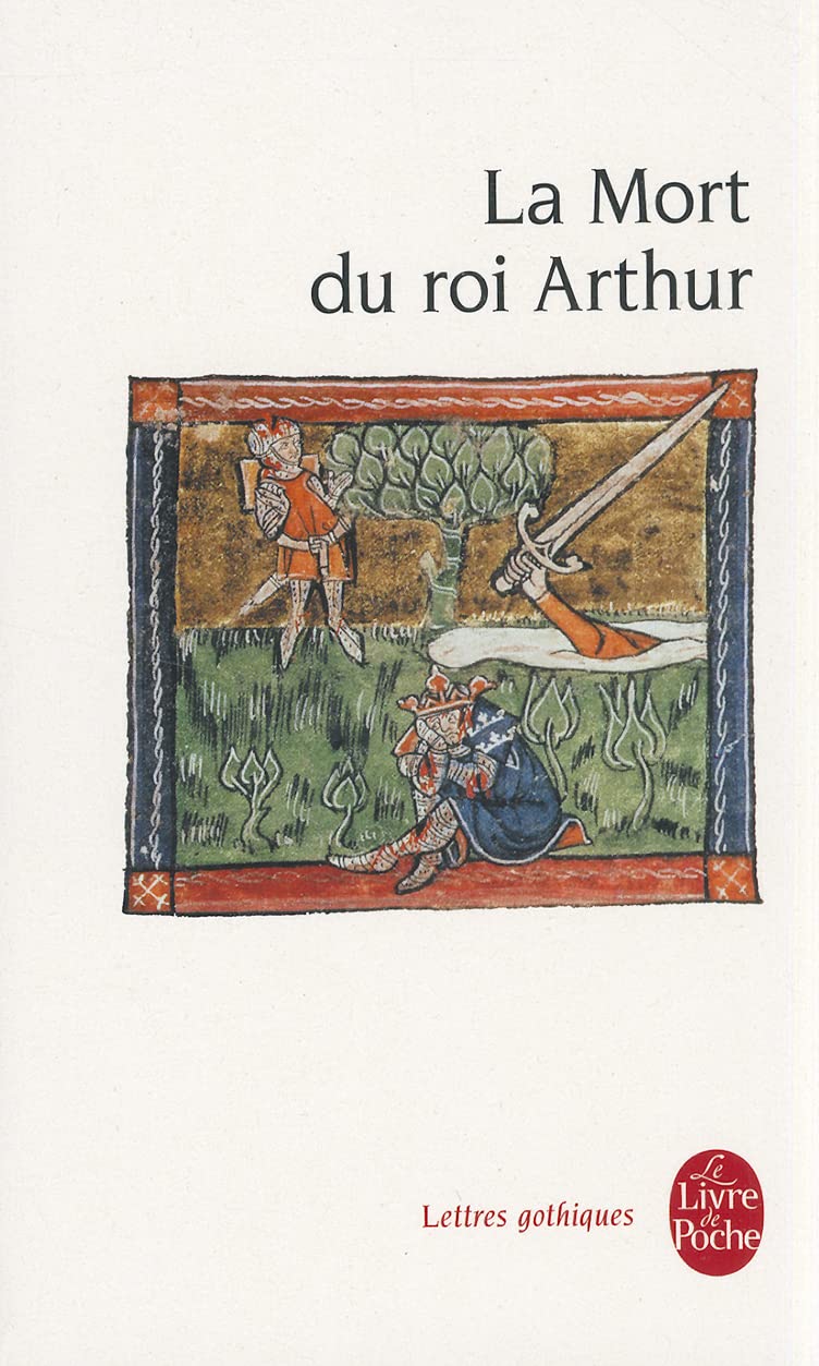La Fin Du Roi 3 Lettres Amazon.fr - La Mort du roi Arthur - Anonyme - Livres