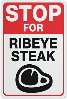 Stop for Ribeye Steak Novelty Warning Sign 8"x12", Aluminum Pre-Drilled, For Steak House BBQ Joint Indoor Decor