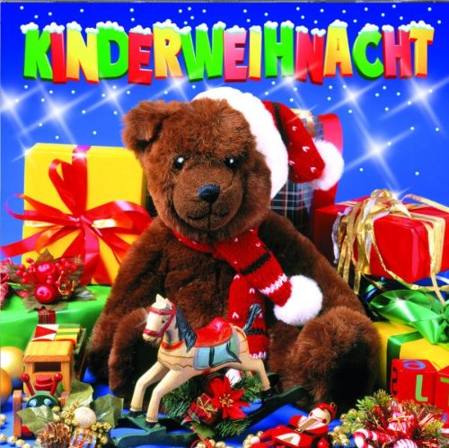 Kinderweihnacht (20 Geschichten und Lieder zur Weihnachtszeit)