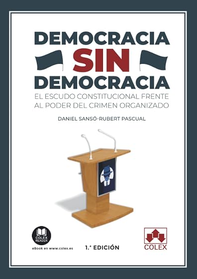 Democracia sin Democracia. El Escudo Constitucional Frente al Poder de