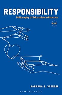 Responsibility: Philosophy of Education in Practice