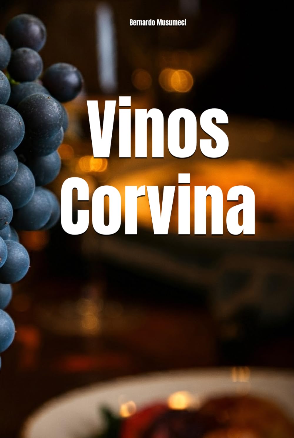 Vinos Corvina (Wines of the World: Italy)