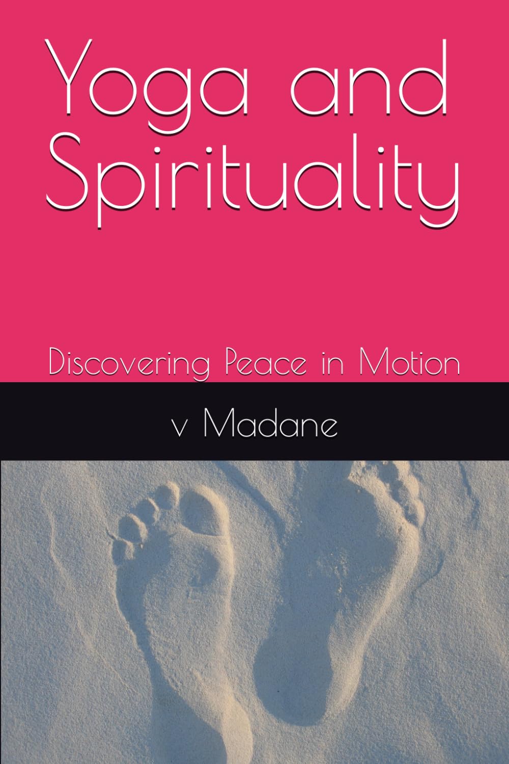 Yoga and Spirituality: Discovering Peace in Motion