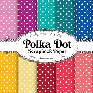Polka Dot Scrapbook Paper: Double Sided Craft Paper for Gift Wrapping, Great For Craft Projects, Scrapbooking Paper, DIY Junk Journaling and Card ... Polka Dot Pattern) Paper Size 8.5