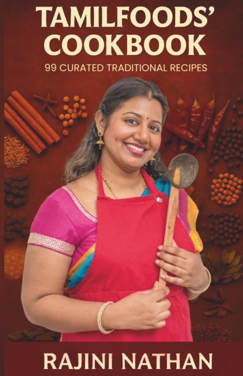 Tamilfoods' Cookbook: 99 Curated Traditional Recipes