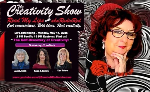 The Creativity Show &ndash; Read My Lips: "The Self-Discovery of Creativity!"