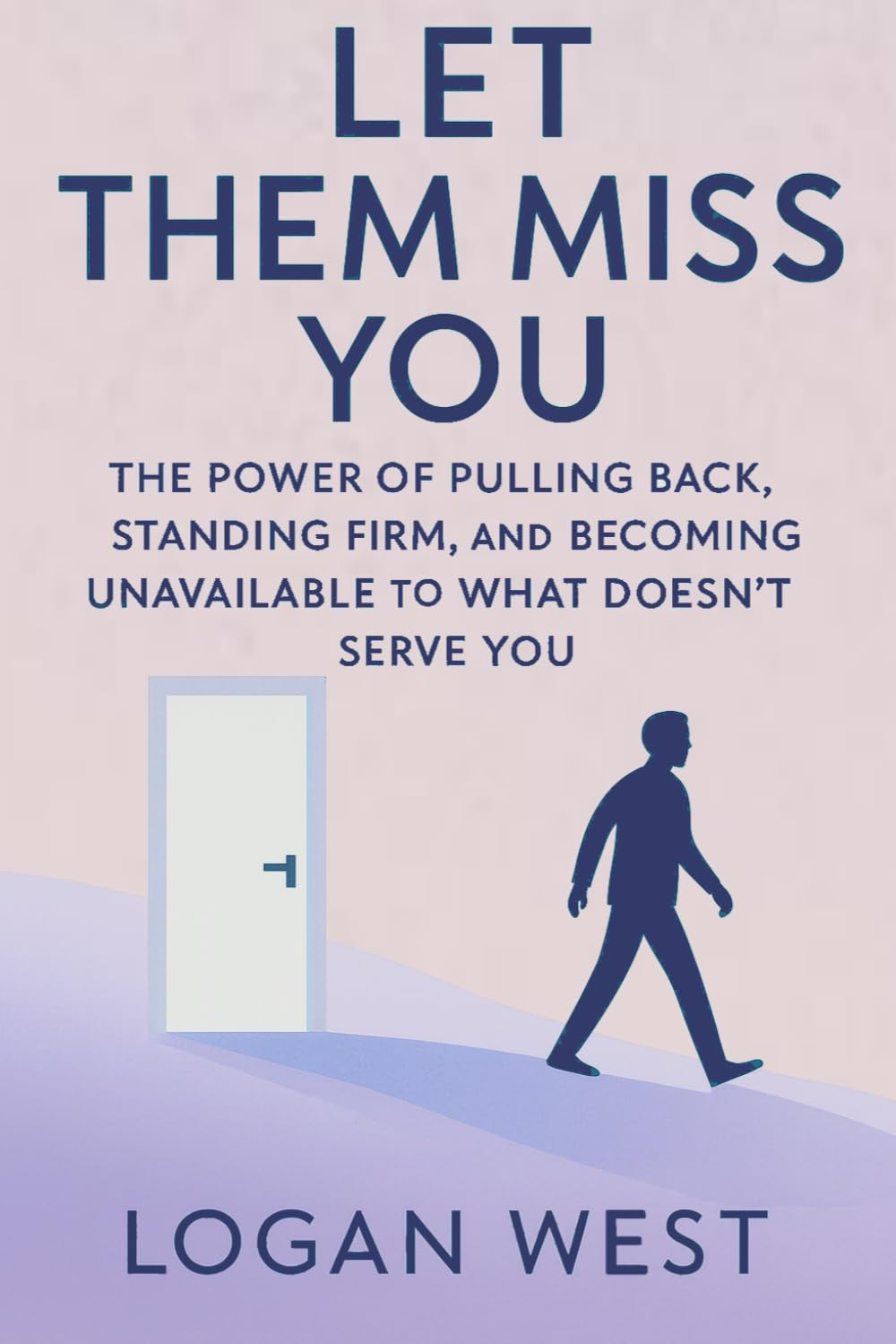 Let Them Miss You: The Power of Pulling Back, Standing Firm, and Becoming Unavailable to What Doesn’t Serve You (The Let Them Emotional Detachment Series)