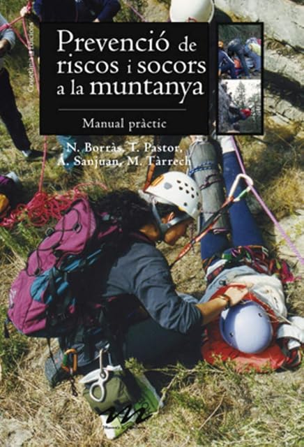 Portada de Prevencio de Riscos i Socors a Muntanya: Manual Practic