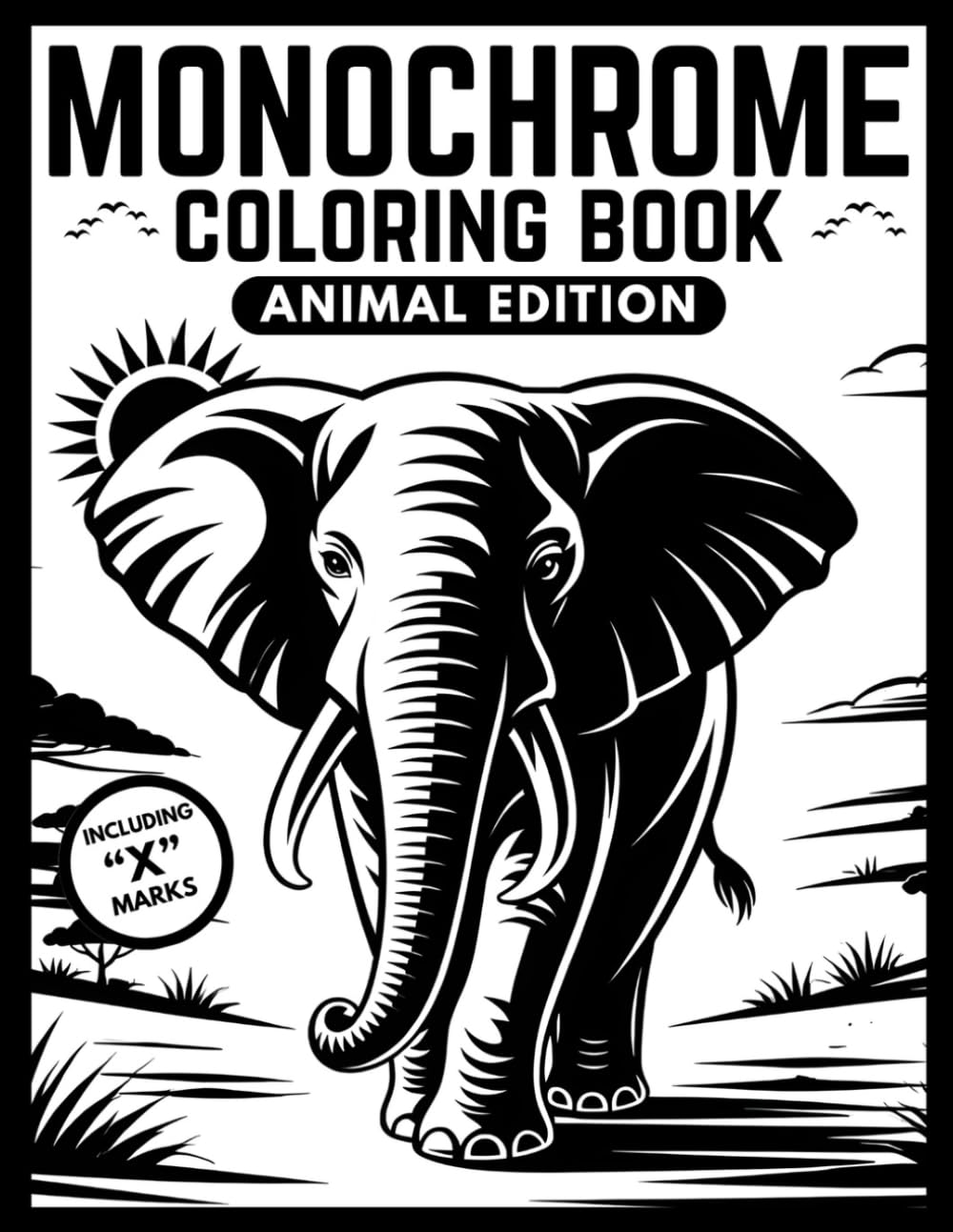 Monochrome Animal coloring book for Adults Teens and Seniors: Escape stress and discover mindful relaxation with easy Black and White wildlife designs using just one color (Monochrome Coloring books)