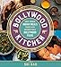 Bollywood Kitchen: Home-Cooked Indian Meals Paired with Unforgettable Bollywood Films