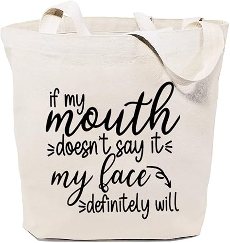 GXVUIS Bolsa de lona para mujer, bolsas de comestibles reutilizables, refranes divertidos If My Mouth Donot Say It May Face Definiitely Will