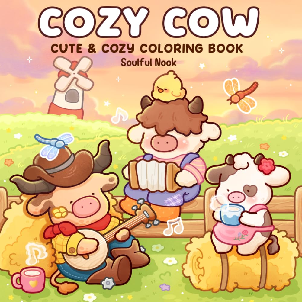 Cozy Cow: Coloring Book for Adults and Teens Featuring Cute Farm Cows and Fuzzy Animal Friends Enjoying Calm Country Life for Relaxation