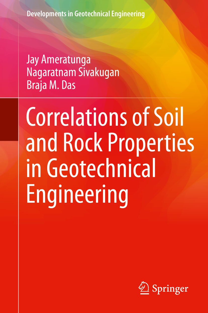 Correlations of Soil and Rock Properties in Geotechnical Engineering (Developments in Geotechnical Engineering)