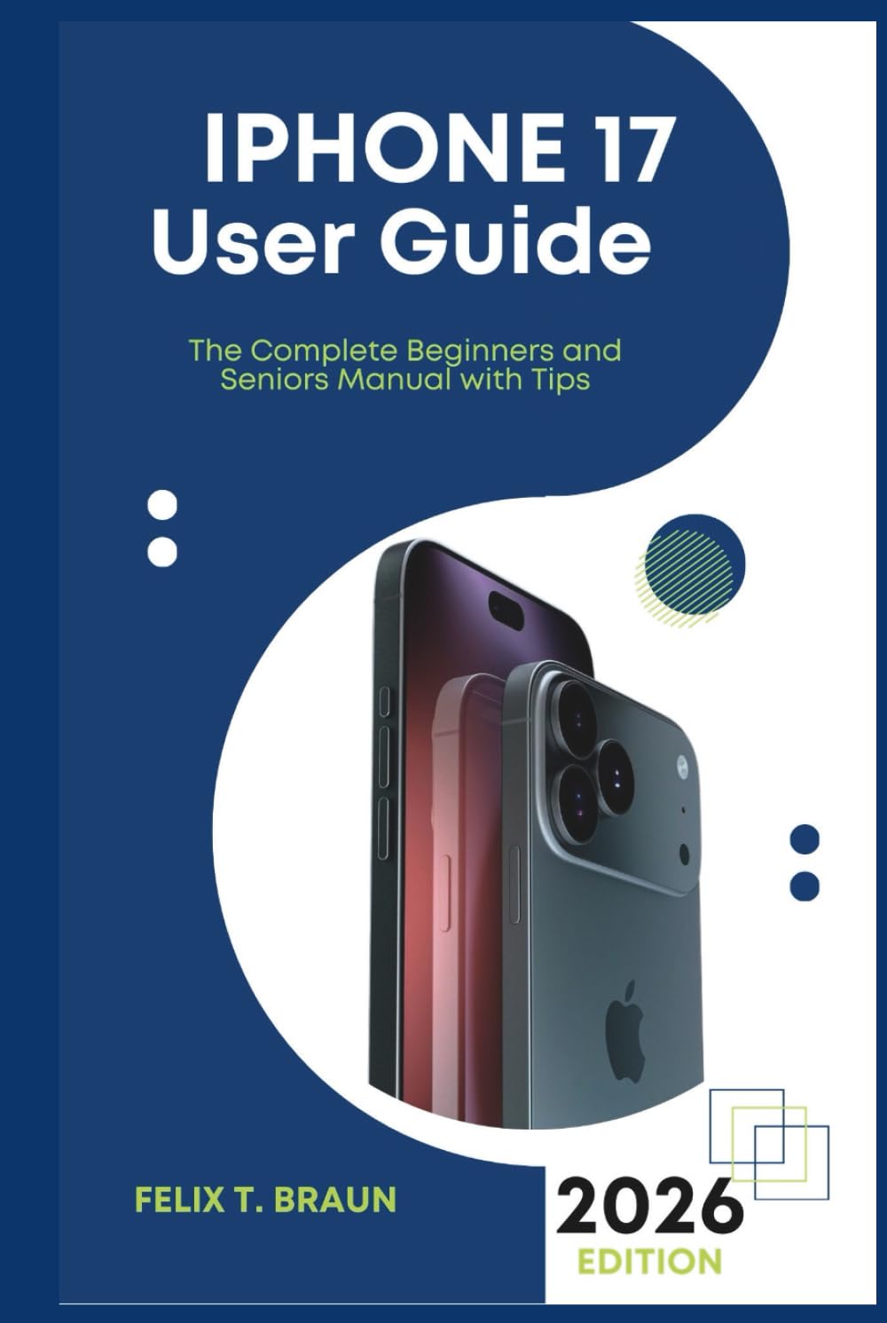 Amazon.com: IPHONE 17 USER GUIDE: The Complete Beginners and Seniors ...