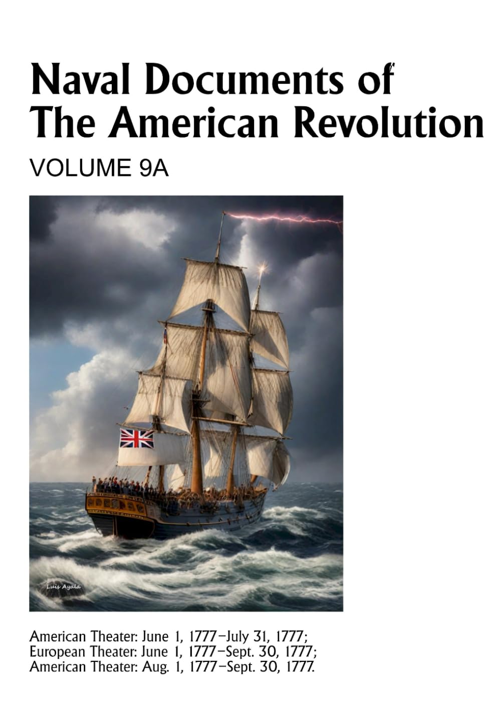 Naval Documents of The American Revolution Volume 9A livre d'histoire marine