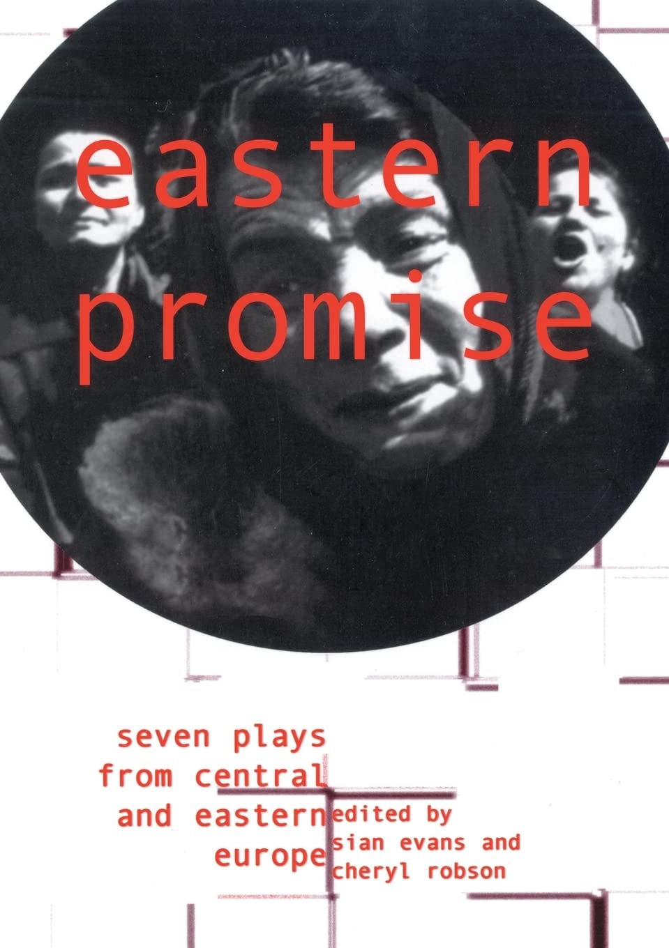 Eastern Promise: seven plays from Central and Eastern Europe