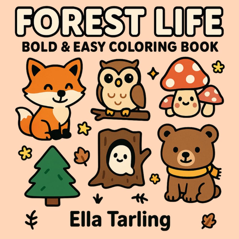 Forest Life – Bold & Easy Coloring Book for Kids & Adults: 40 Simple & Cute Woodland Designs for Relaxation and Fun