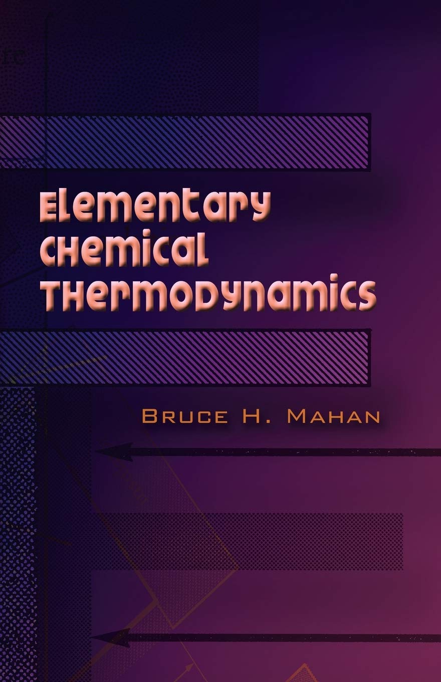 Elementary Chemical Thermodynamics (Dover Books on Chemistry)