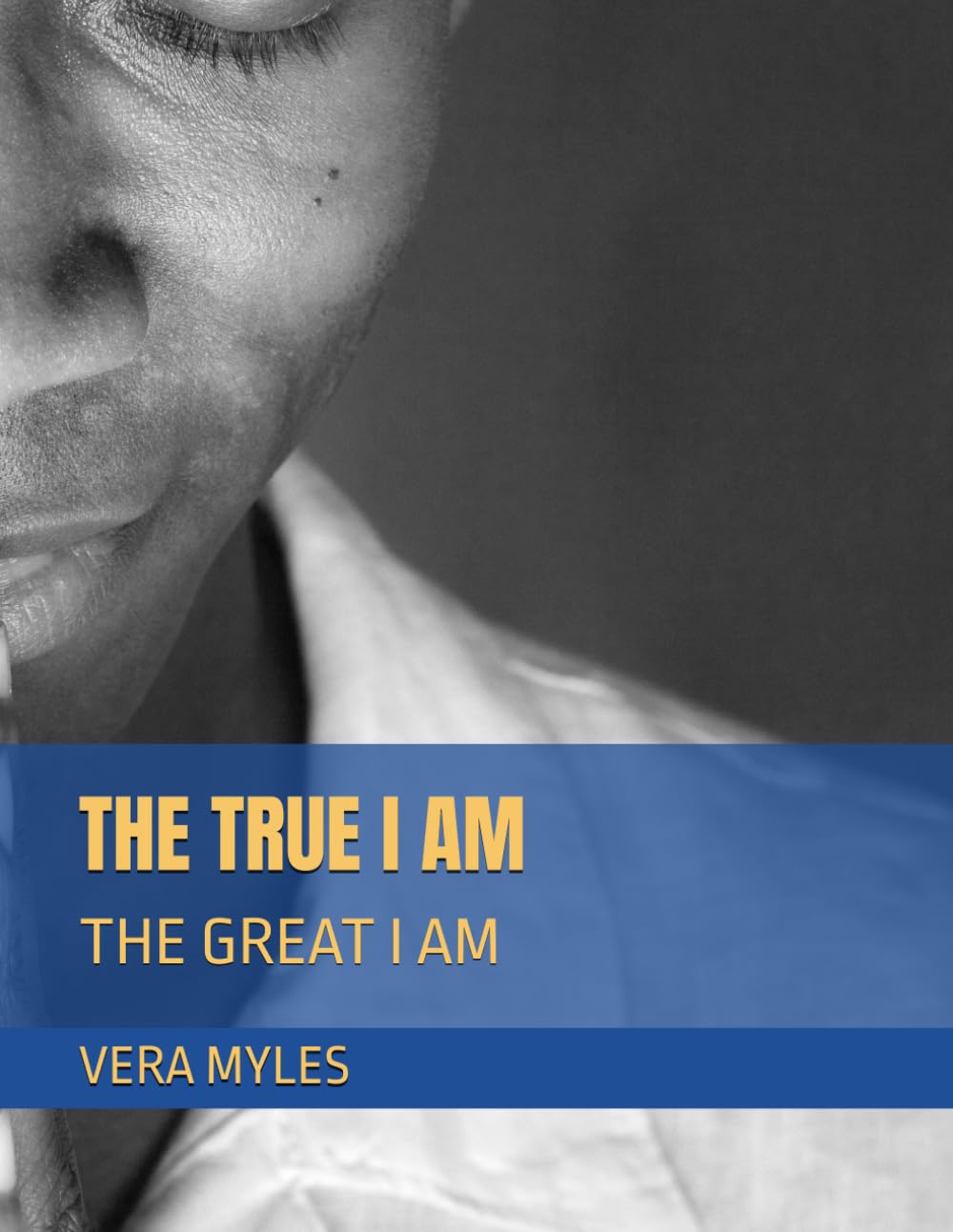 THE TRUE I AM: THE GREAT I AM
