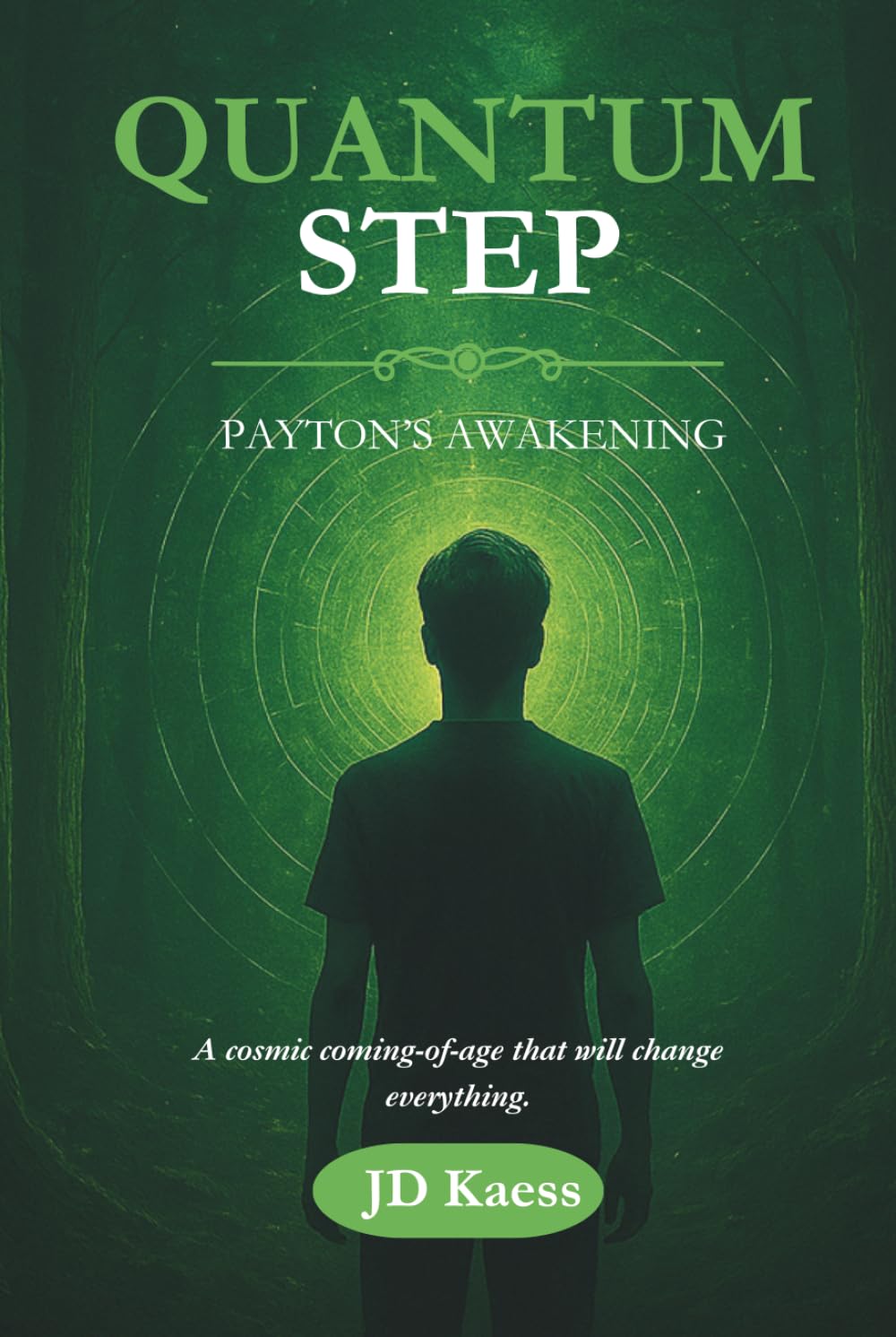 Quantum Step Payton's Awakening: Book One of the Quantum Step Adventure