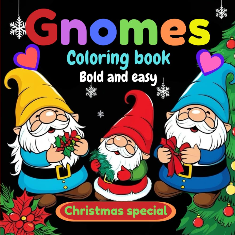 Gnomes Coloring Book: Bold and easy Christmas special with Cute Gnomes illustration for kids and Adults.