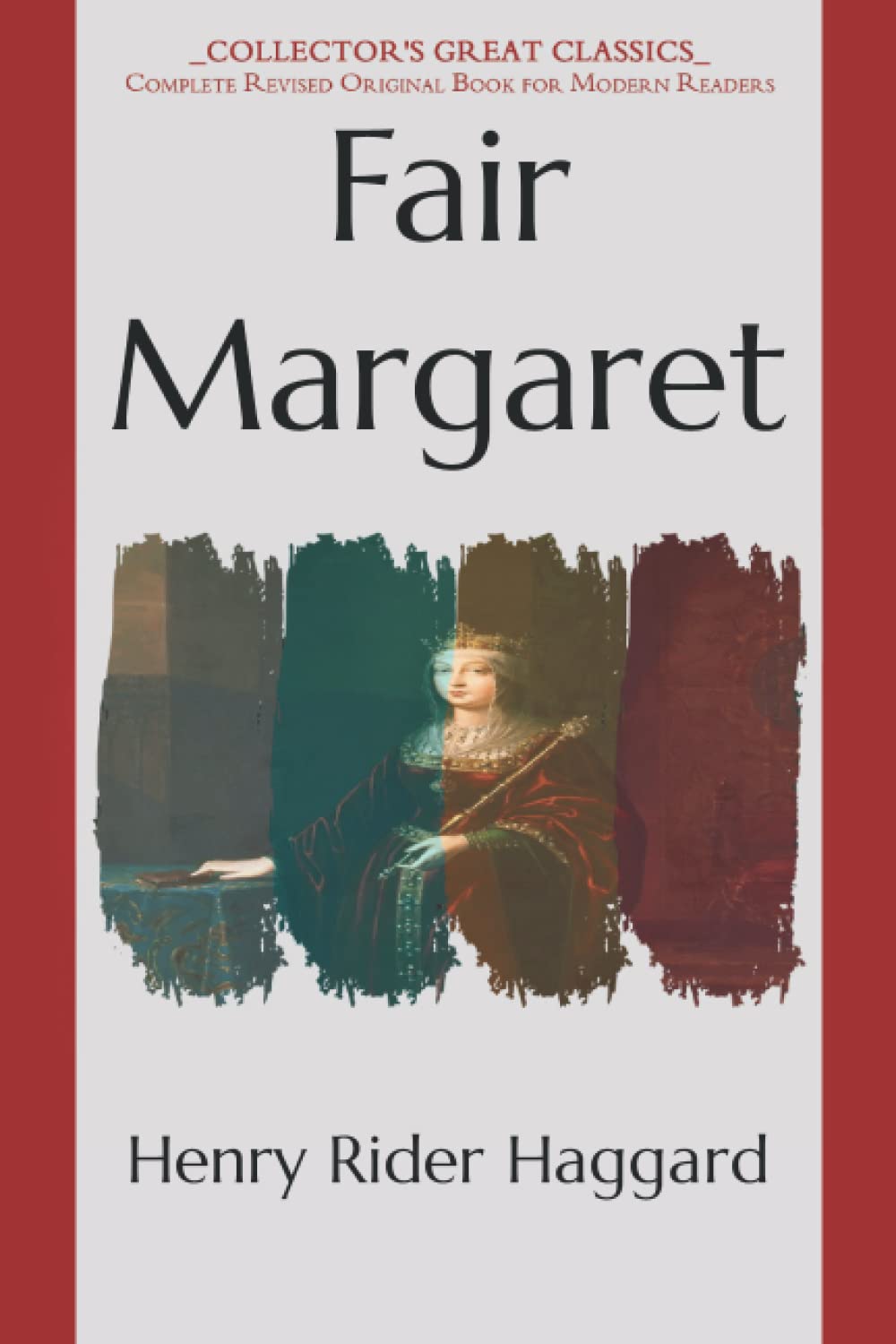 Fair Margaret: Collector's Great Classics - Complete Revised Original Book for Modern Readers