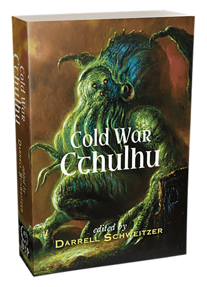 Cold War Cthulhu by Darrell Schweitzer - 9781803945323