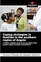Coping strategies in families in the southern region of Angola: F-COPES: validation study for the population of the southern region of Angola, Huila province