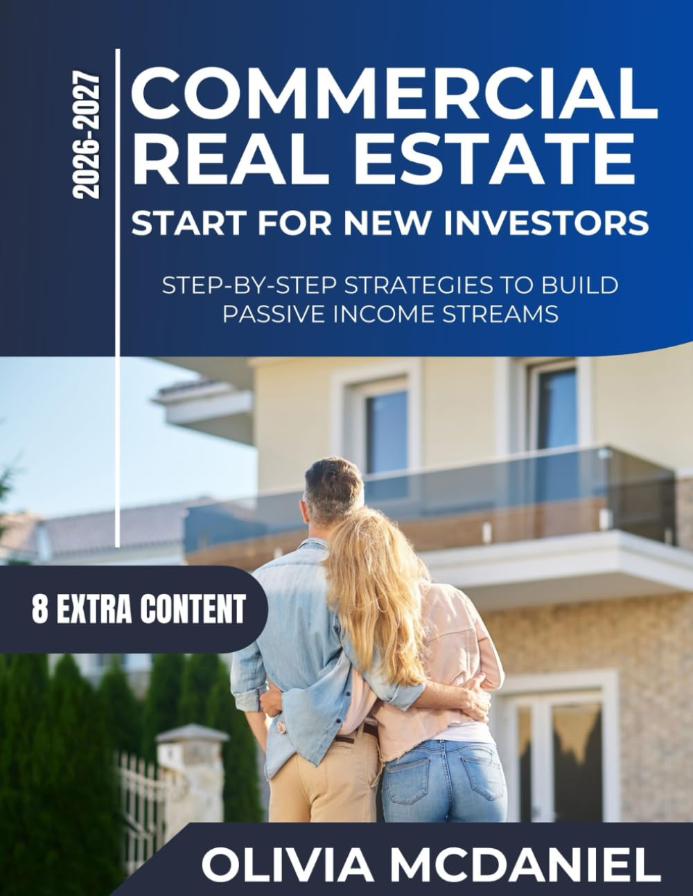 Commercial Real Estate Start for New Investors: Step-by-Step Strategies to Build Passive Income Streams