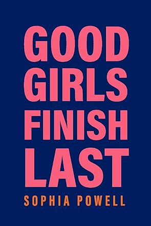 Good Girls Finish Last 