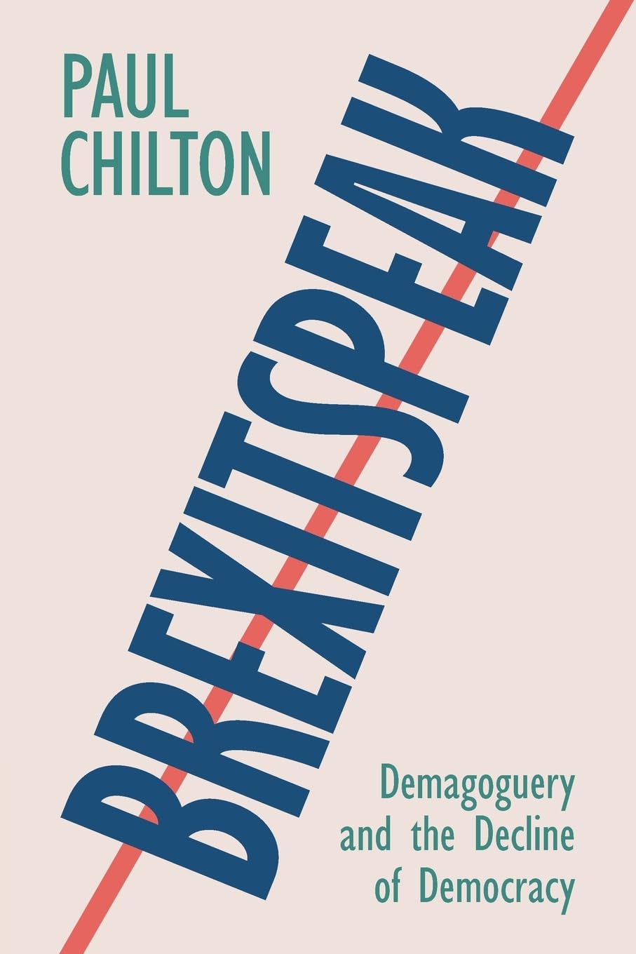 Brexitspeak: Demagoguery and the Decline of Democracy