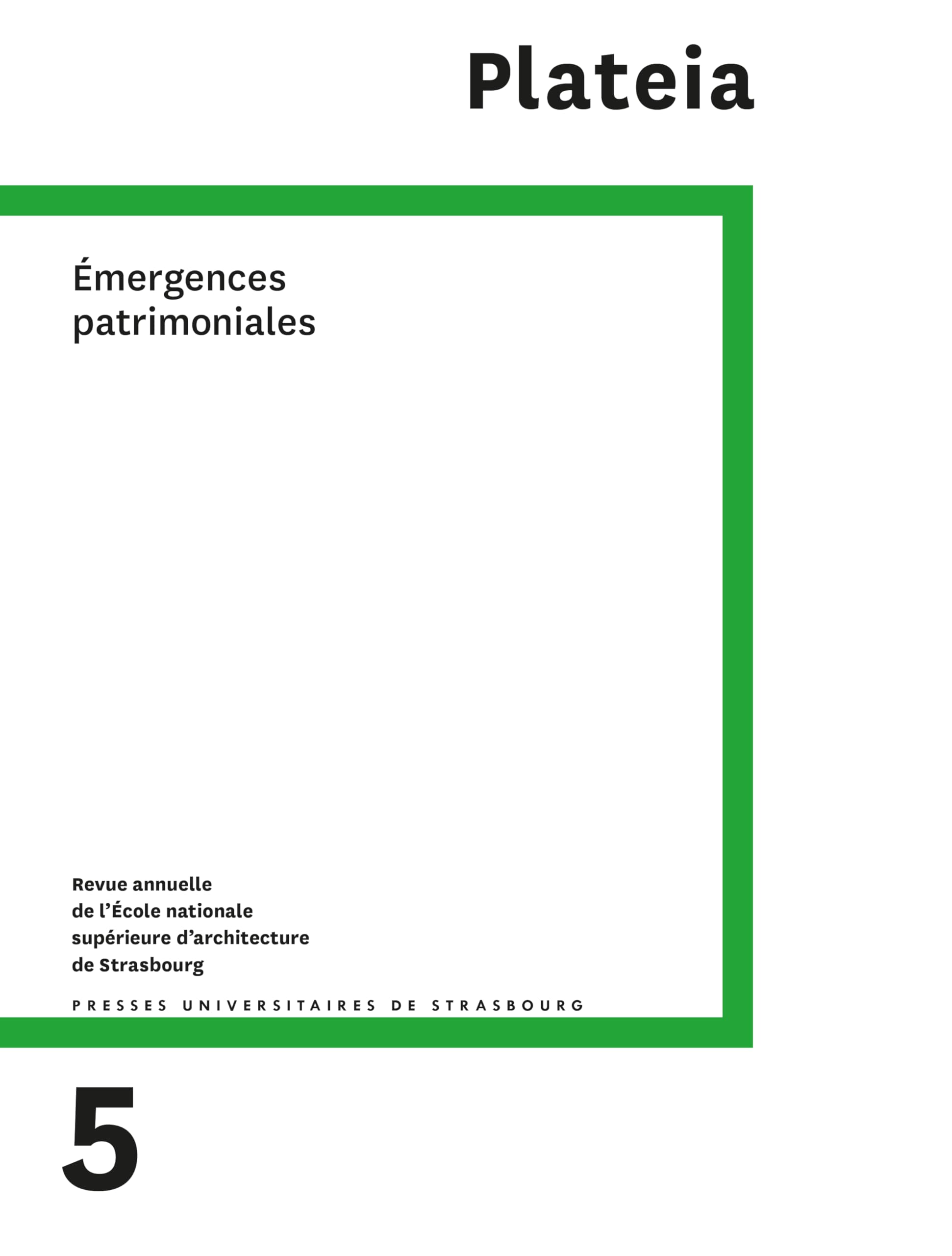 Plateia n°5/2025 revue culturelle sur les émergences patrimoniales architecturales