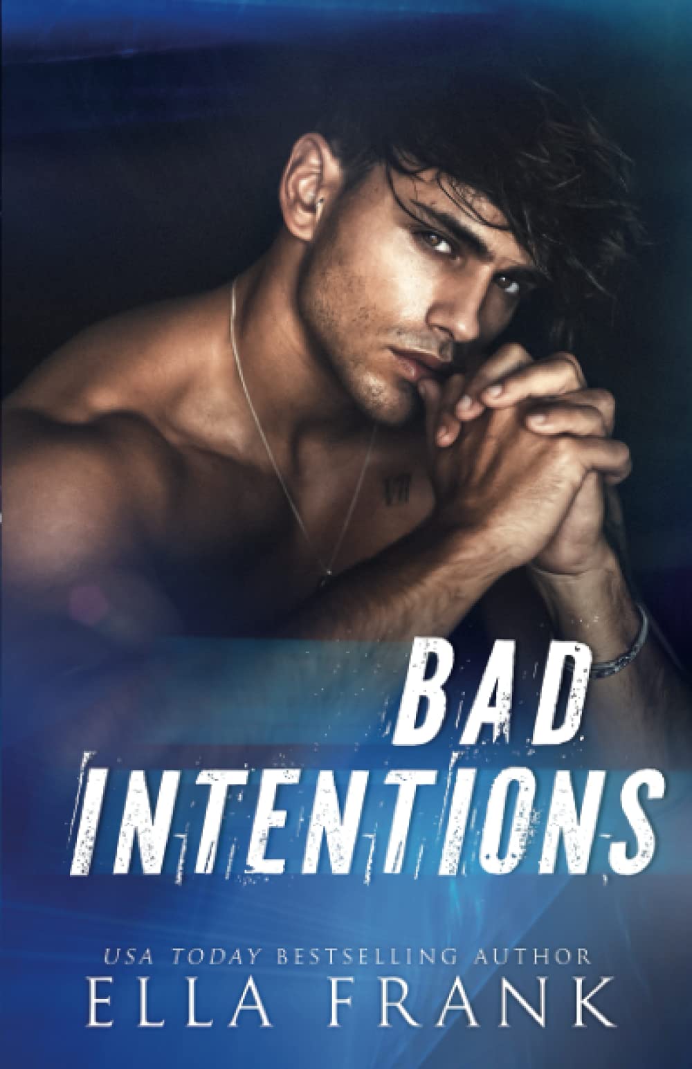 Bad Intentions: 1 (Intentions Duet)