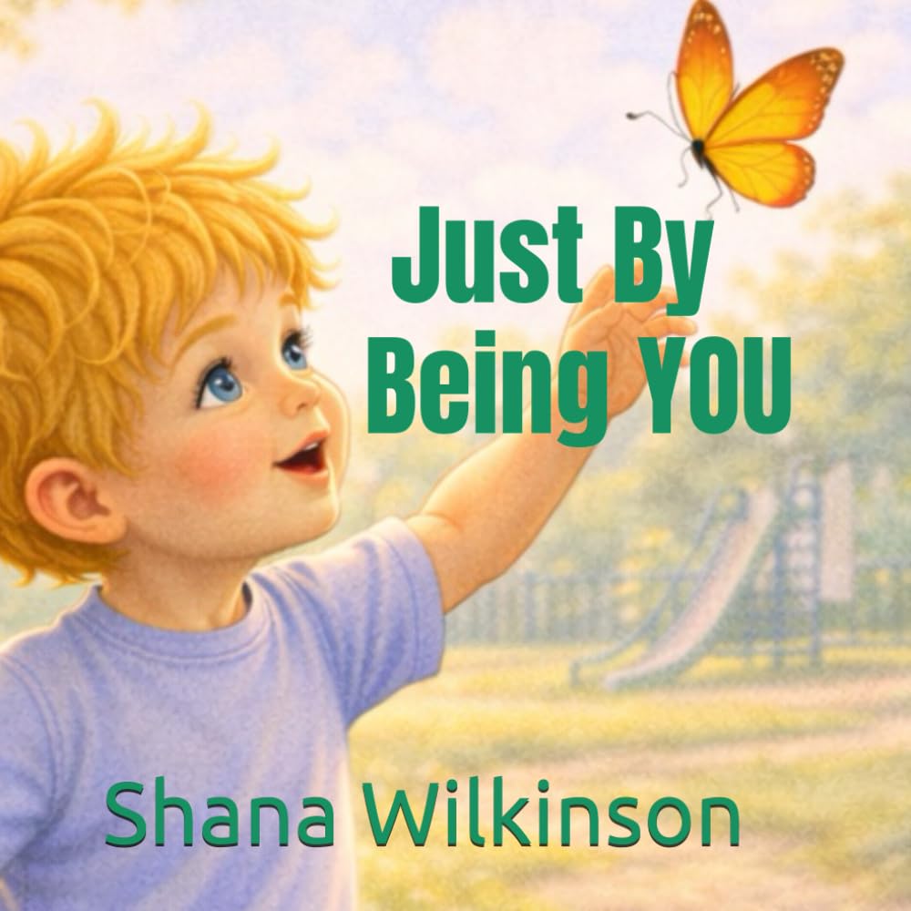 Just By Being YOU