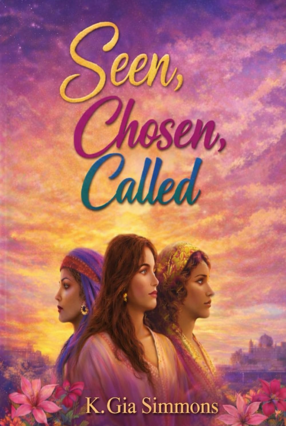 Seen, Chosen, Called: A 30-Day Devotional for Women Based on Women of the Bible