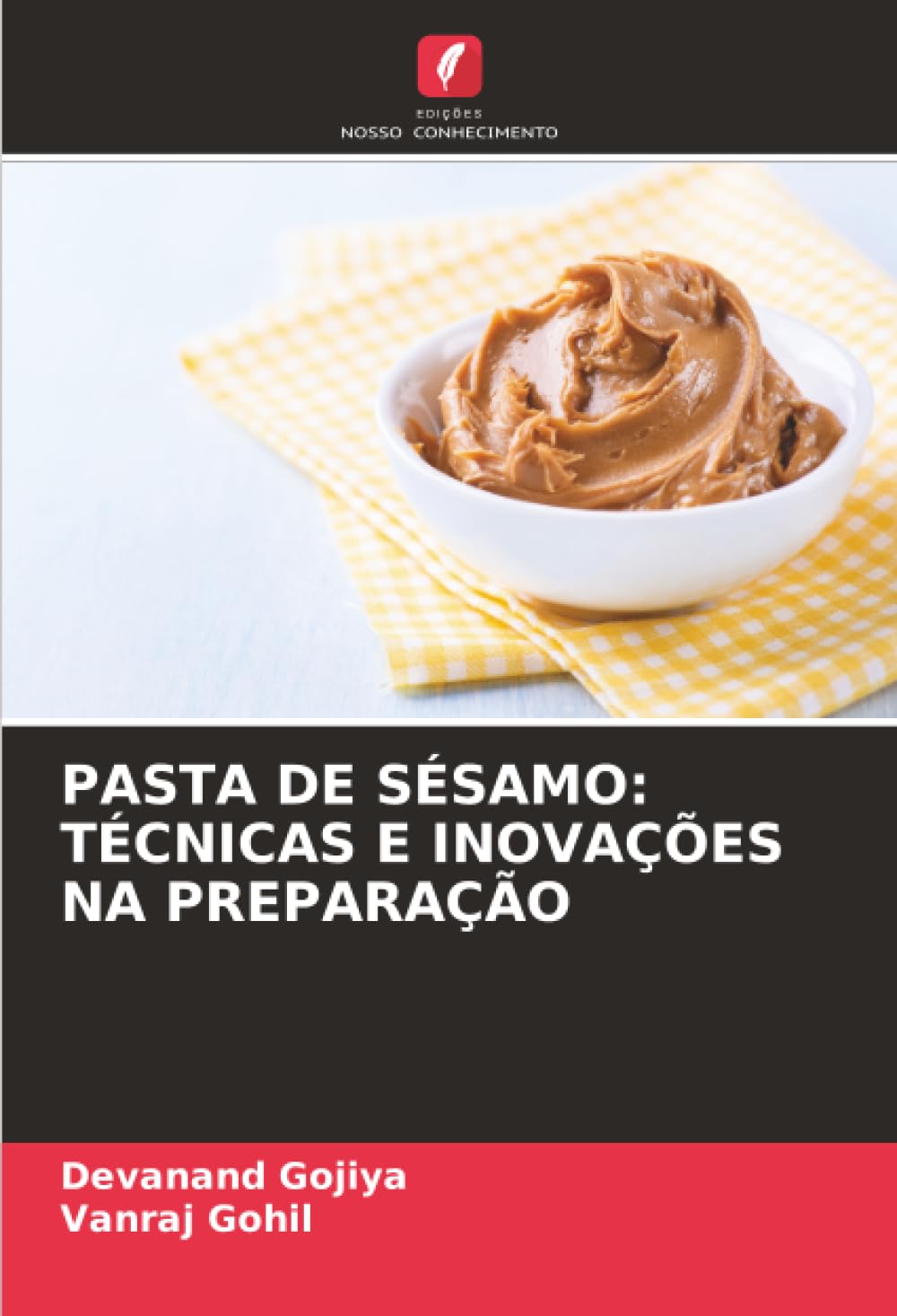 PASTA DE SÉSAMO: TÉCNICAS E INOVAÇÕES NA PREPARAÇÃO