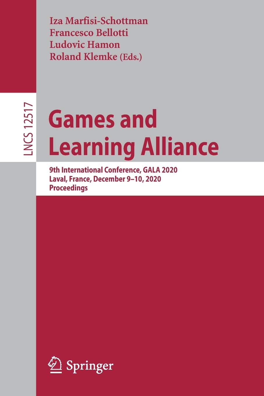 Games and Learning Alliance: 9th International Conference, GALA 2020, Laval, France, December 9–10, 2020, Proceedings: 12517 (Information Systems and Applications, incl. Internet/Web, and HCI)