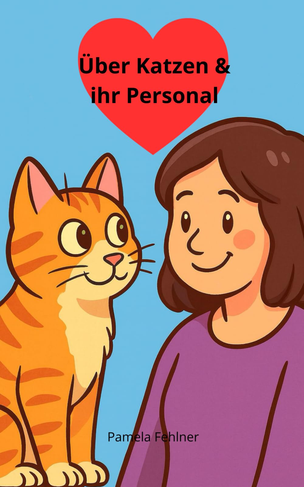 Über Katzen & ihr Personal: 200 spannende & lustige Fakten über Katzen und ihre Besitzer (Spannende & lustige Fakten über ... - Die Buchreihe mit ... und absurden Fakten über Alles & Jeden)