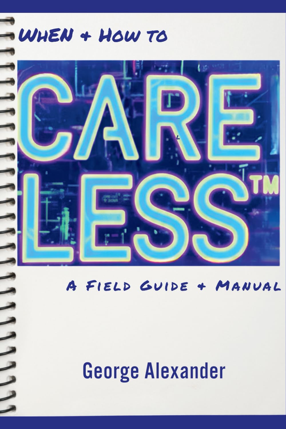 When and How To Care Less: A Manual