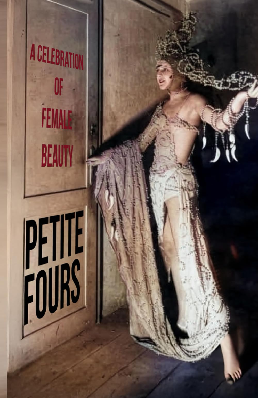 Petite Fours: A Celebration of Female Beauty